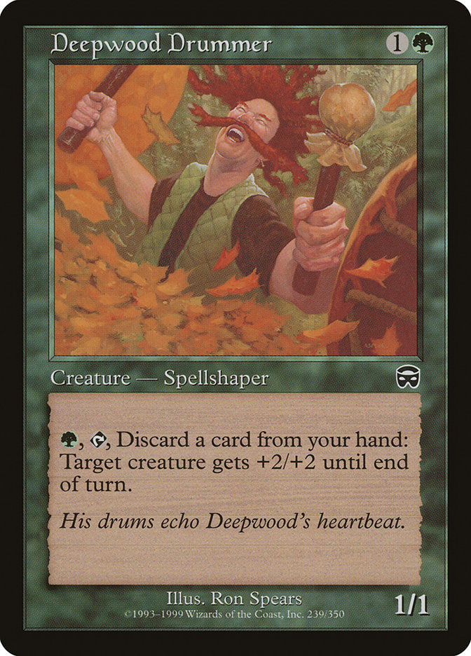 Deepwood Drummer (MMQ) (239)