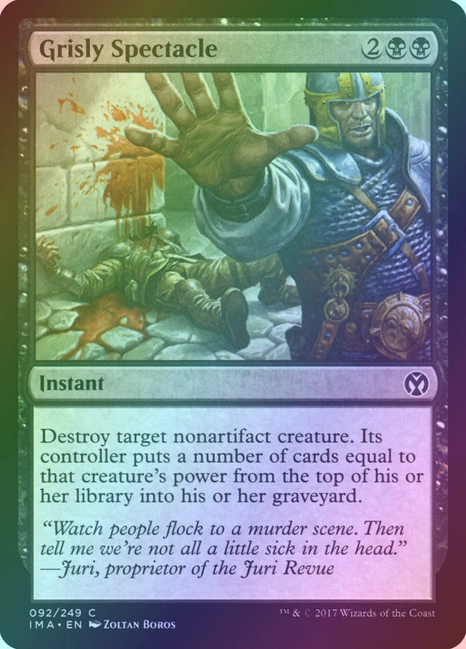 Grisly Spectacle (IMA) (92) / Foil