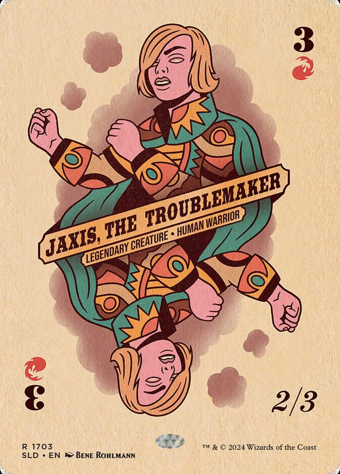 Jaxis, the Troublemaker (SLD) (1703) / Borderless
