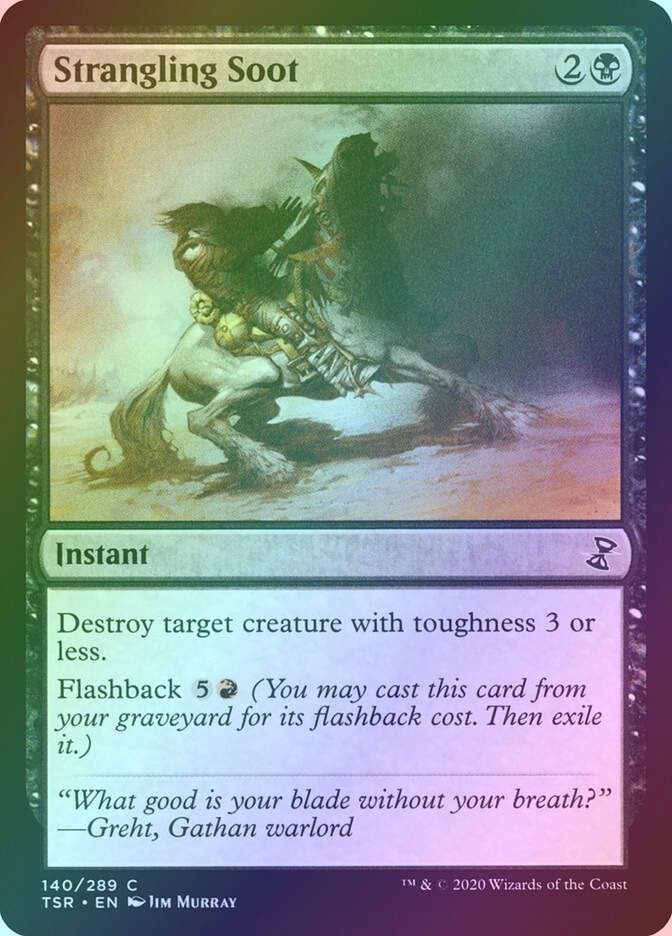 Strangling Soot (TSR) (140) / Foil