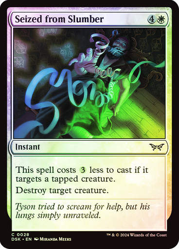 Seized from Slumber (DSK) (28) / Foil