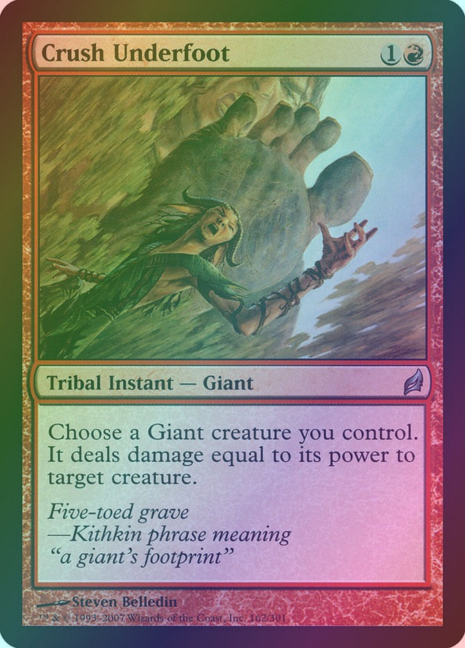 Crush Underfoot (LRW) (162) / Foil