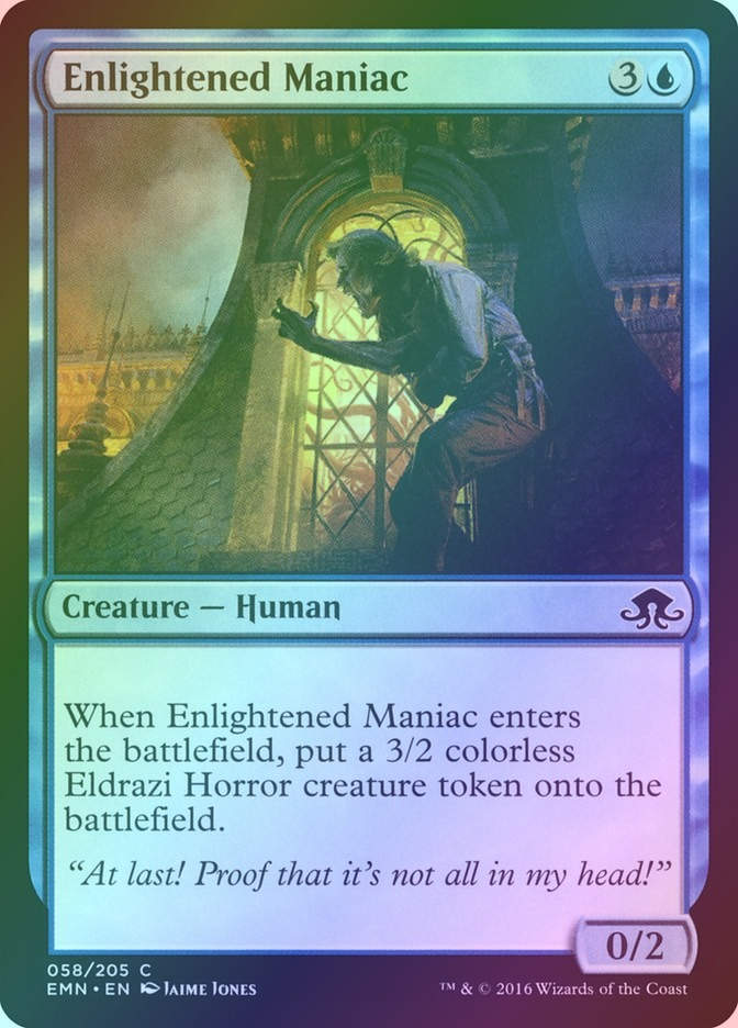 Enlightened Maniac (EMN) (58) / Foil