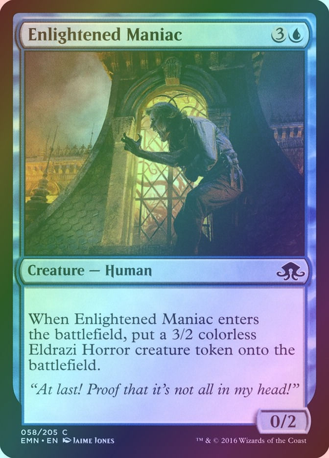 Enlightened Maniac (EMN) (58) / Foil