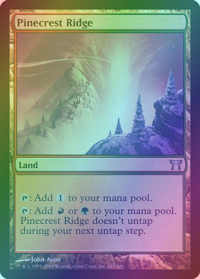 Pinecrest Ridge (CHK) (281) / Foil