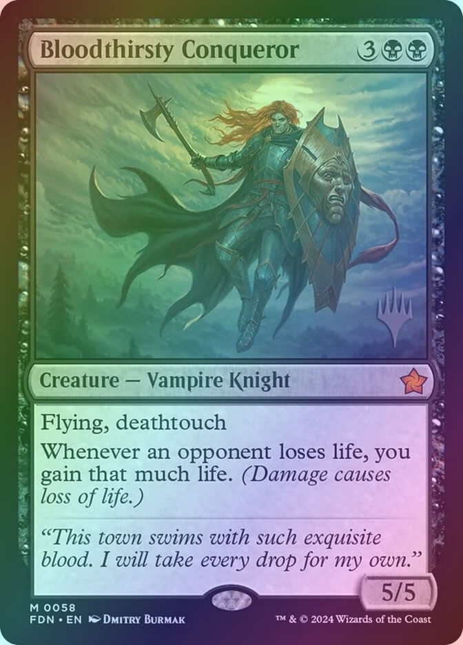 Bloodthirsty Conqueror (PFDN) (58p) / Foil