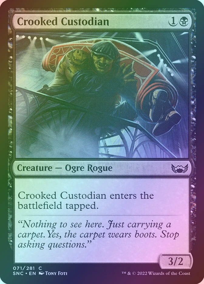 Crooked Custodian (SNC) (71) / Foil