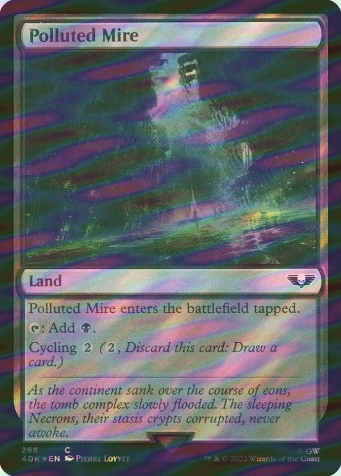Polluted Mire (40K) (288★) / Surge Foil