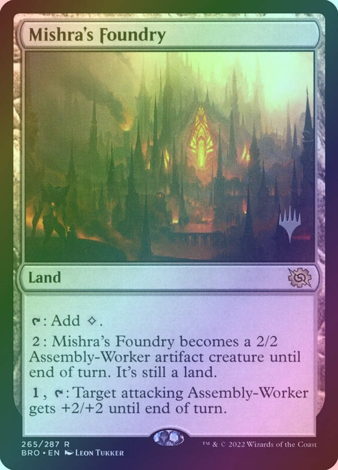 Mishra's Foundry (PBRO) (265p) / Foil