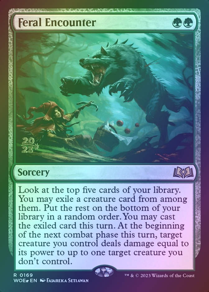 Feral Encounter (PWOE) (169s) / Foil