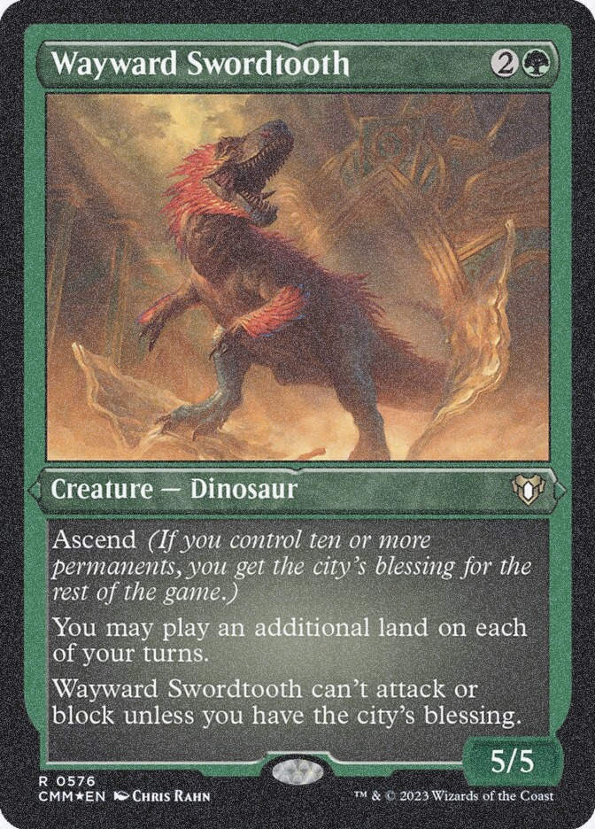 Wayward Swordtooth (CMM) (576) / Foil Etched