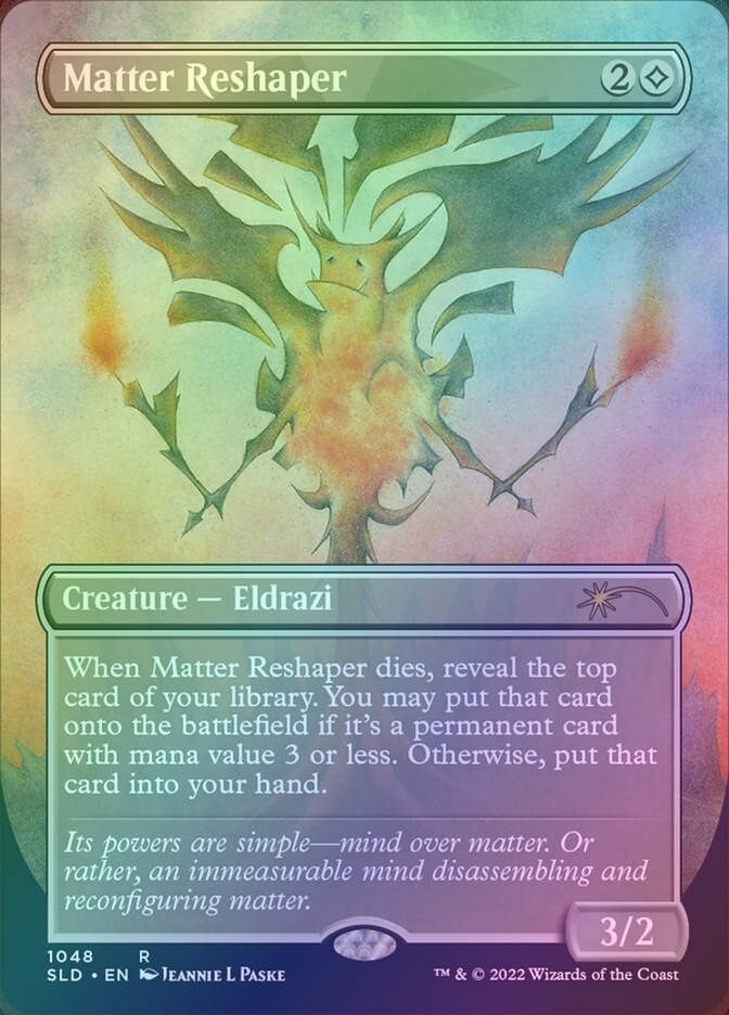 Matter Reshaper (SLD) (1048) / Borderless / Foil