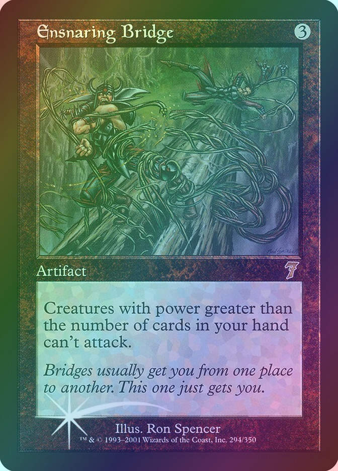 Ensnaring Bridge (7ED) (294★) / Foil