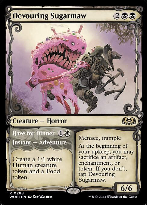Devouring Sugarmaw // Have for Dinner (woe) / Showcase