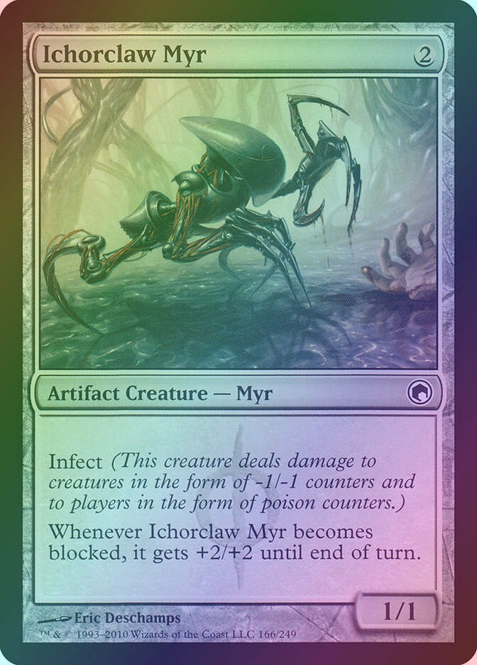 Ichorclaw Myr (SOM) (166) / Foil