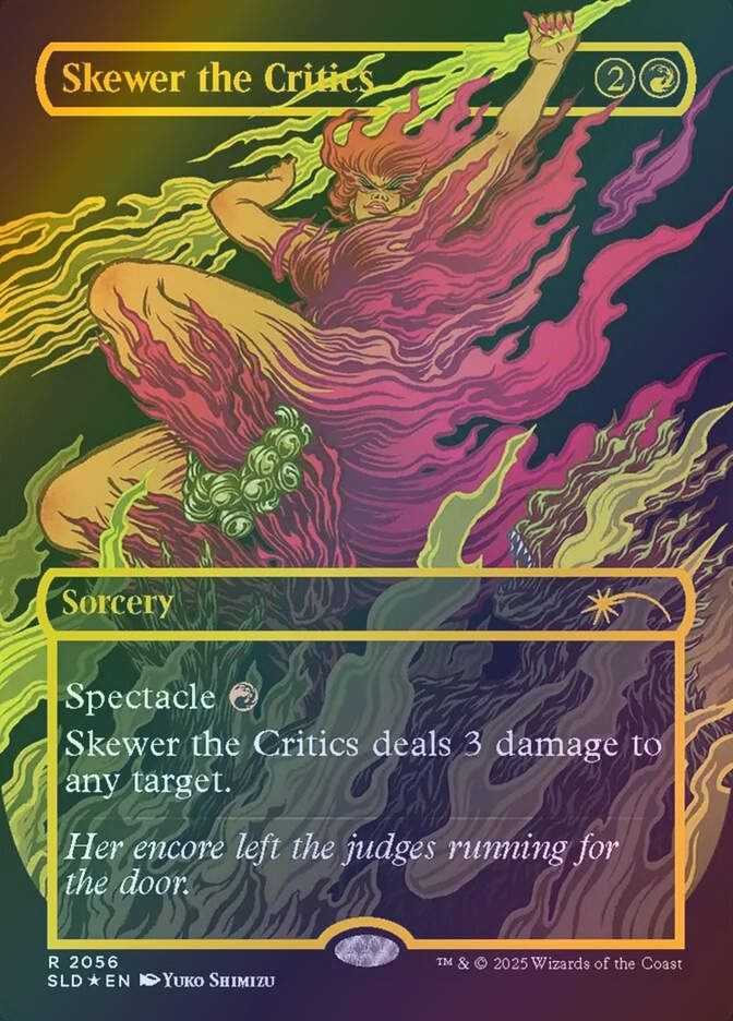 Skewer the Critics (SLD) (2056) / Borderless / Raised Foil