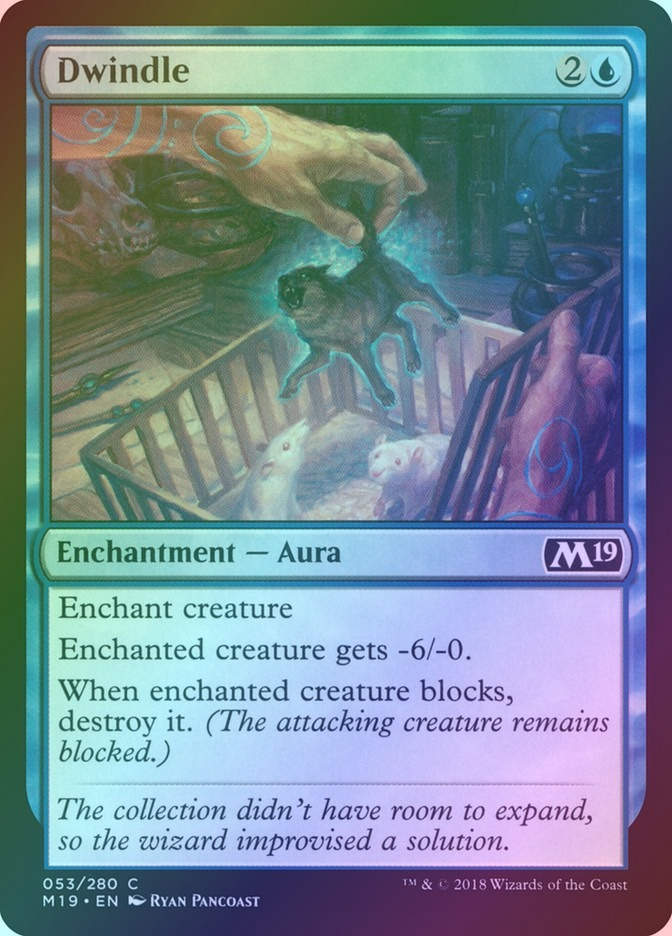 Dwindle (M19) (53) / Foil