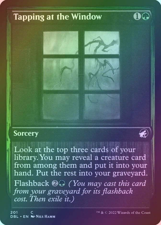 Tapping at the Window (DBL) (201) / Foil