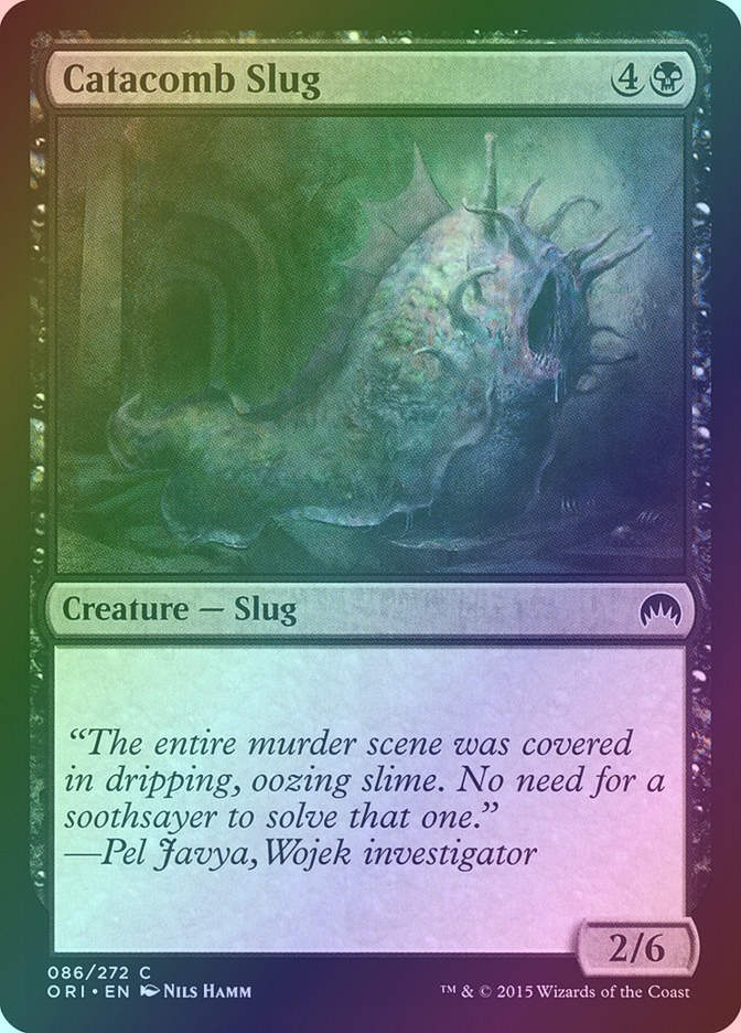 Catacomb Slug (ORI) (86) / Foil