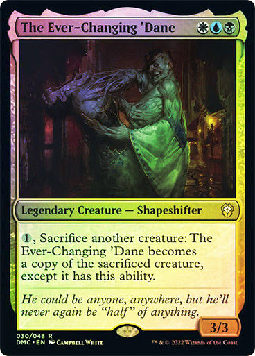The Ever-Changing 'Dane (DMC) / Legends Retold / Foil