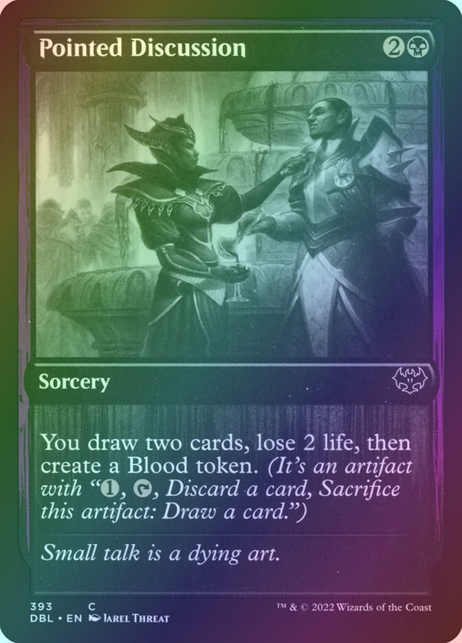 Pointed Discussion (DBL) (393) / Foil