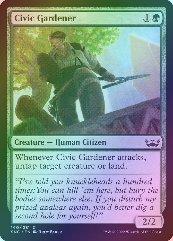 Civic Gardener (SNC) (140) / Foil