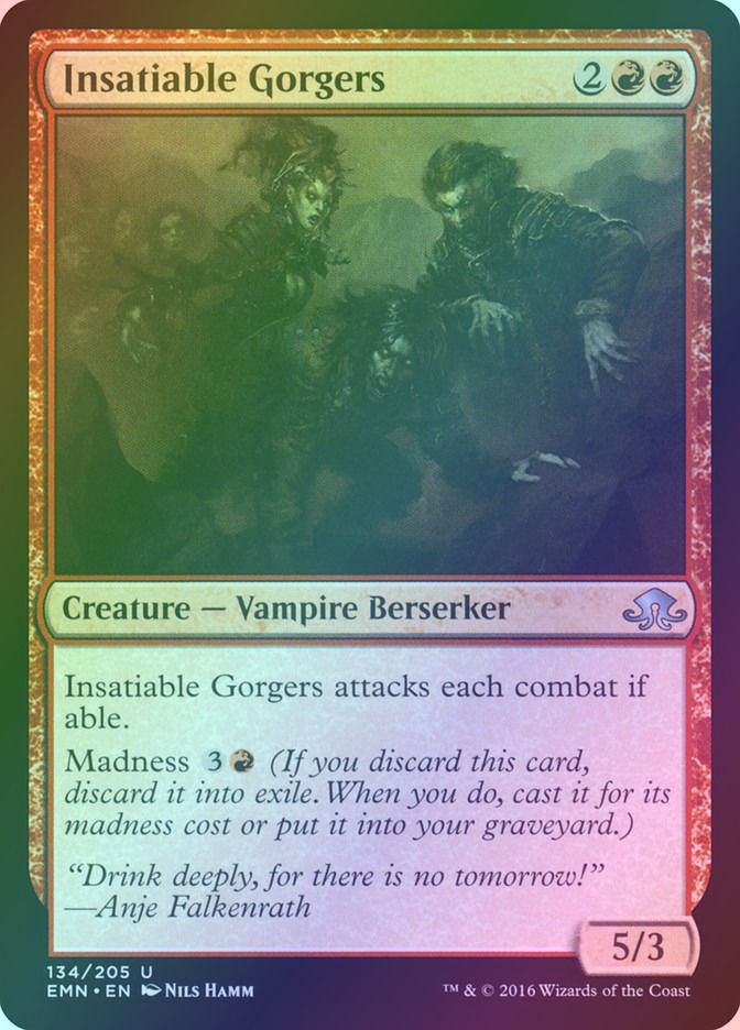 Insatiable Gorgers (EMN) (134) / Foil
