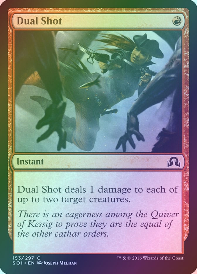 Dual Shot (SOI) (153) / Foil