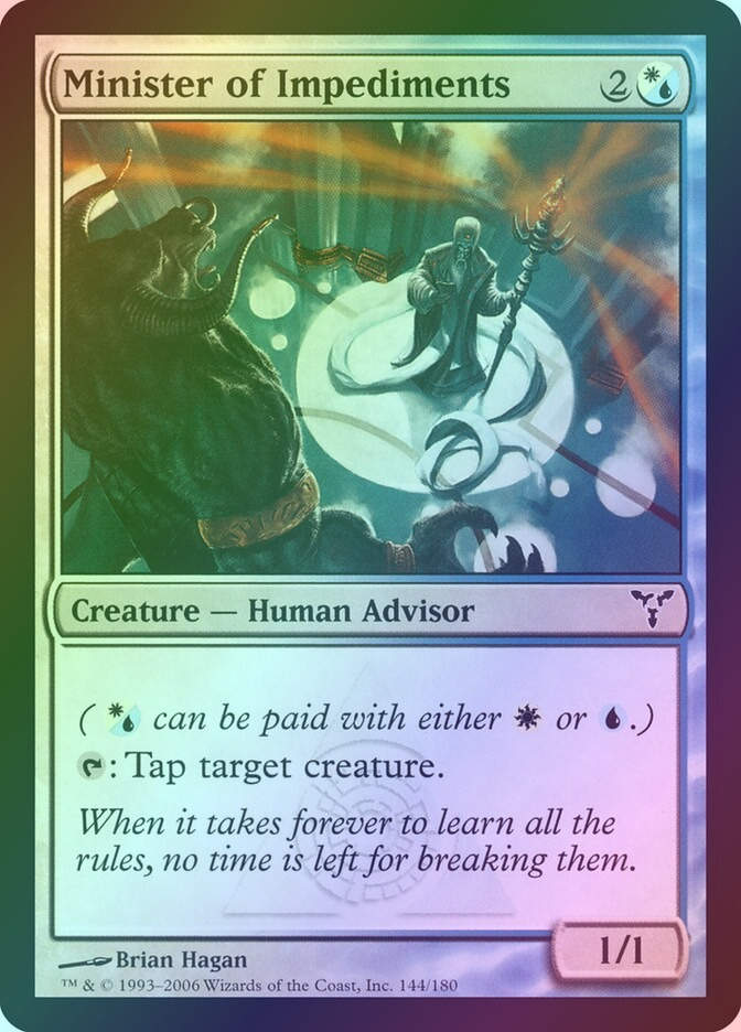 Minister of Impediments (DIS) (144) / Foil