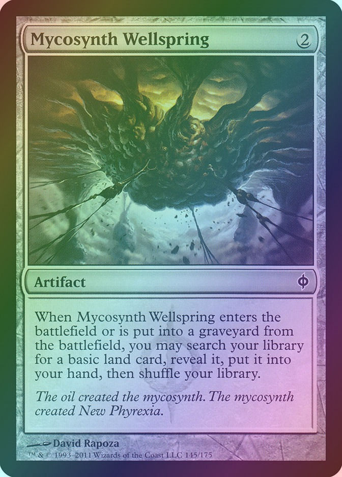 Mycosynth Wellspring (NPH) (145) / Foil