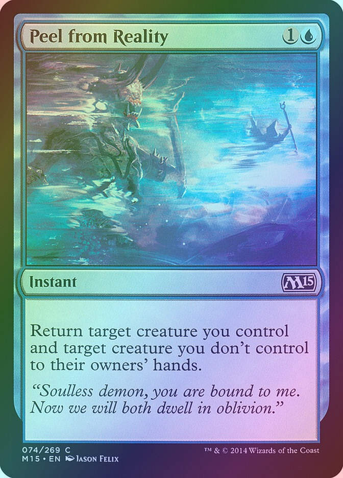 Peel from Reality (M15) (74) / Foil