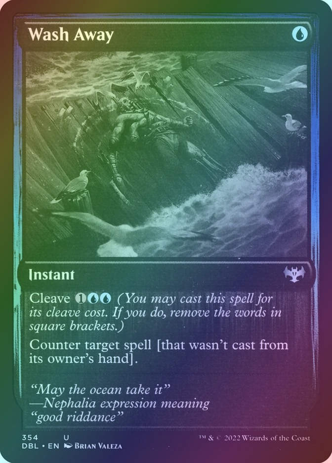 Wash Away (DBL) (354) / Foil