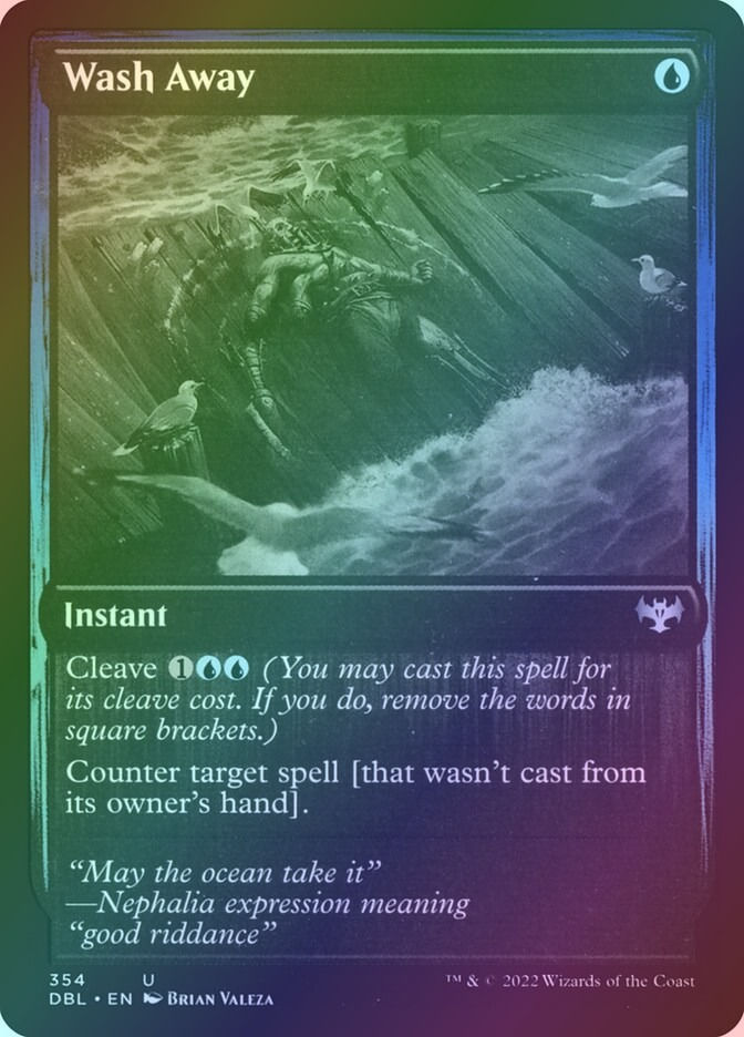 Wash Away (DBL) (354) / Foil