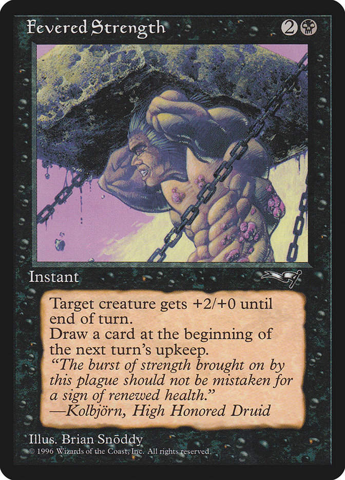Fevered Strength (ALL) (50a)