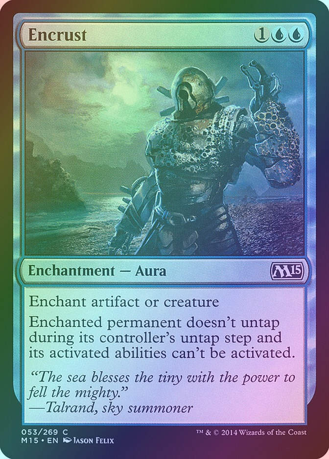 Encrust (M15) (53) / Foil