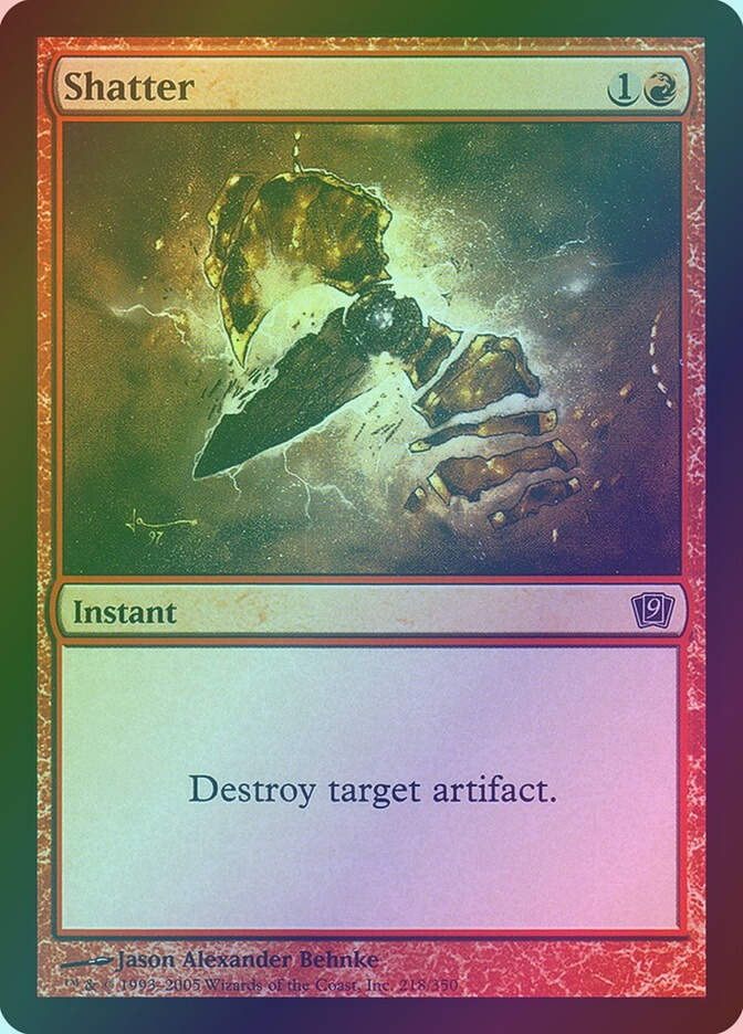 Shatter (9ED) (218★) / Foil