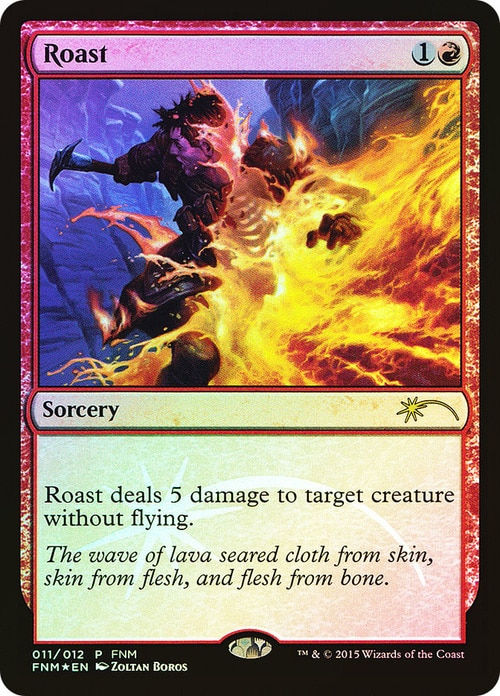 Roast (FNM) / Promo Foil