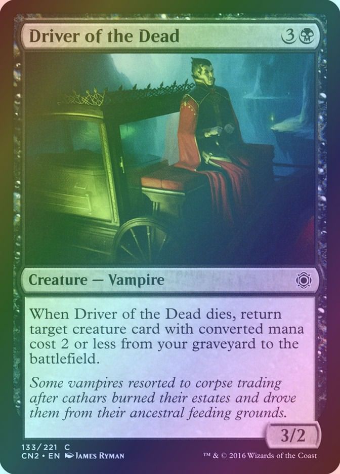 Driver of the Dead (CN2) (133) / Foil