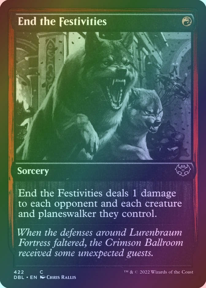 End the Festivities (DBL) (422) / Foil