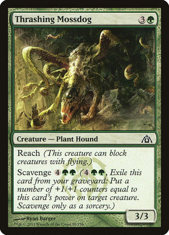 Thrashing Mossdog (DGM) (50)