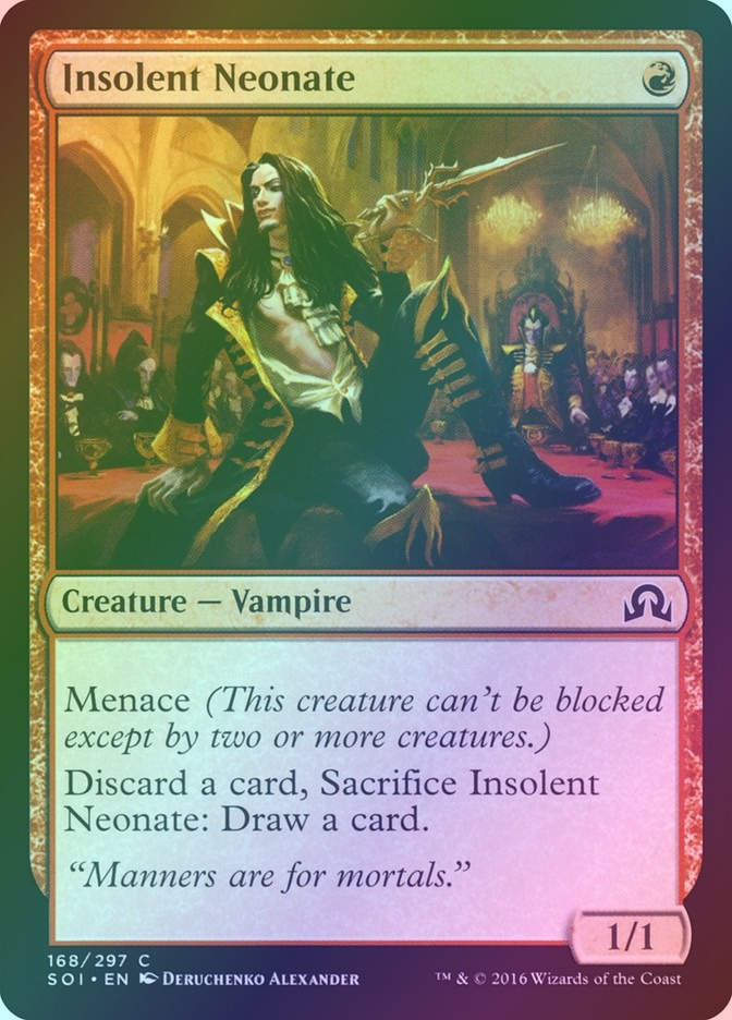 Insolent Neonate (SOI) (168) / Foil