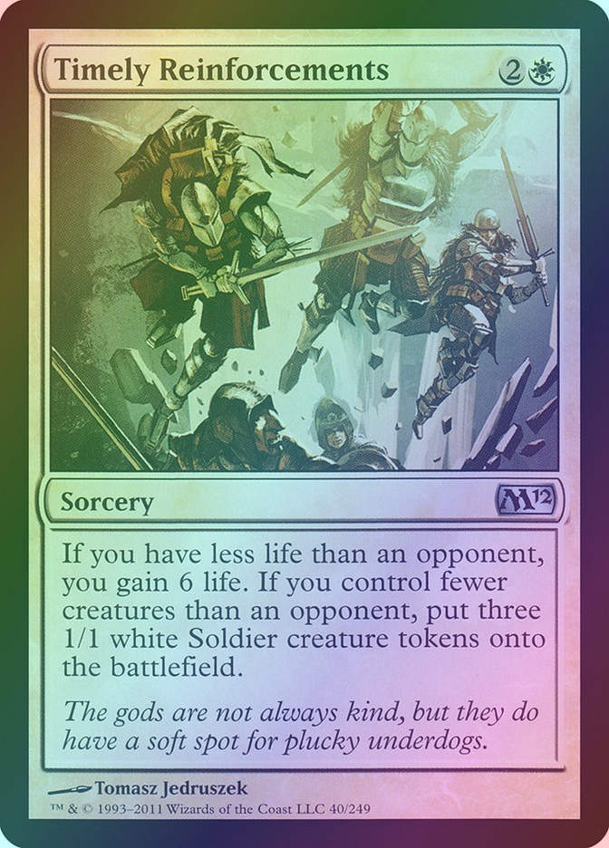 Timely Reinforcements (M12) (40) / Foil
