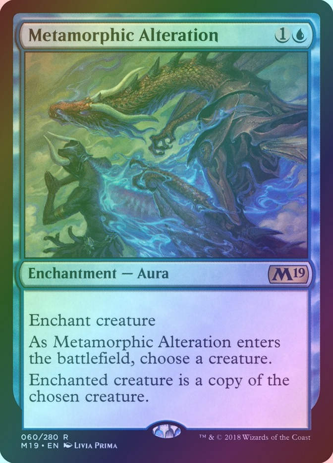Metamorphic Alteration (M19) (60) / Foil