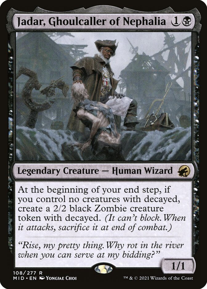 Jadar, Ghoulcaller of Nephalia (MID) (108)