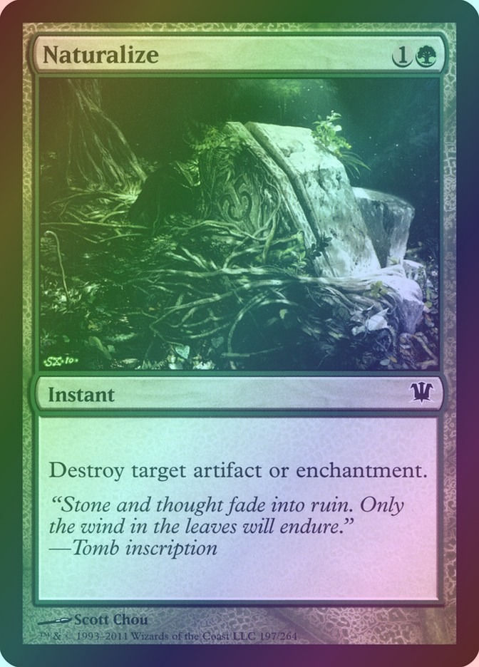 Naturalize (ISD) (197) / Foil