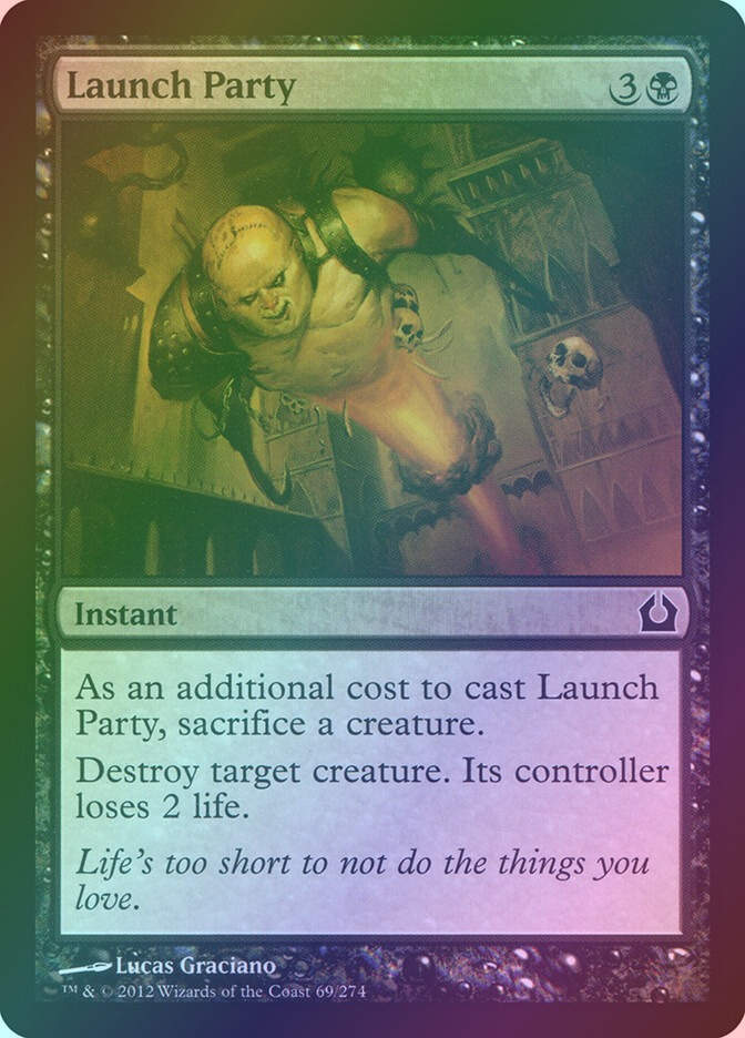 Launch Party (RTR) (69) / Foil