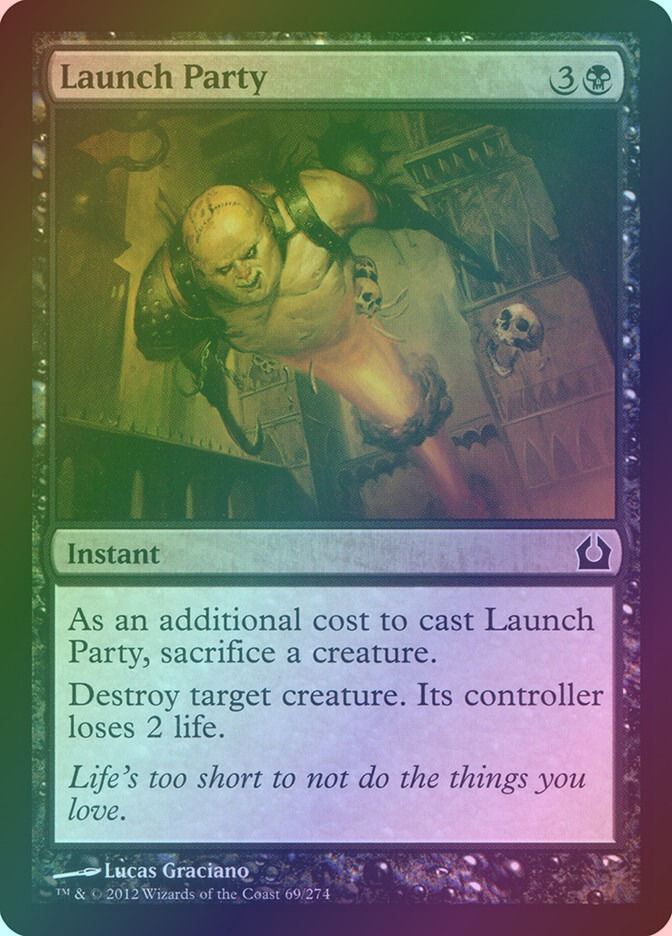 Launch Party (RTR) (69) / Foil