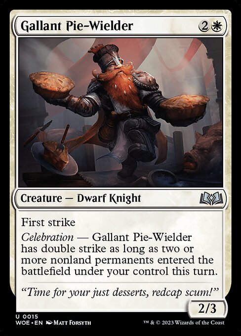 Gallant Pie-Wielder (woe)