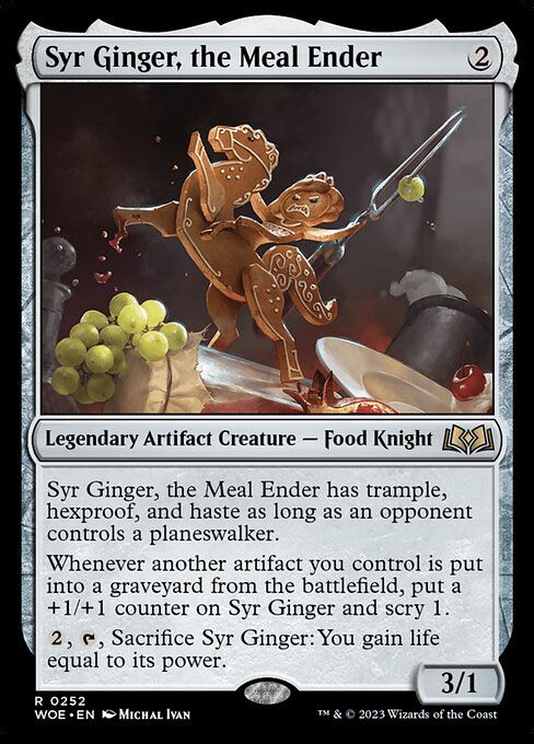 Syr Ginger, the Meal Ender (woe)