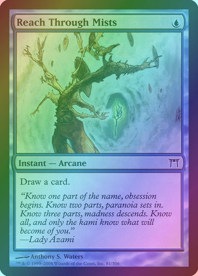 Reach Through Mists (CHK) (81) / Foil